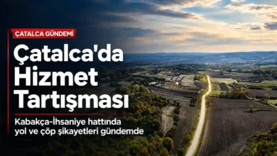 Catalcada Yol ve Cop Tepkisi Hizmet Nerede Sorumluluk Kimde