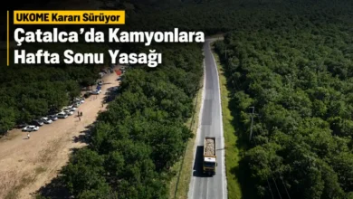 UKOME Karari Suruyor Catalcada Kamyonlara Hafta Sonu Yasagi