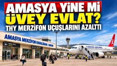 Amasya Yine mi Uvey Evlat THY Merzifon Ucuslarini Azaltti mi